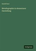 Metallographie in elementarer Darstellung
