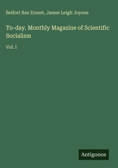 Cover To-day. Monthly Magazine of Scientific Socialism