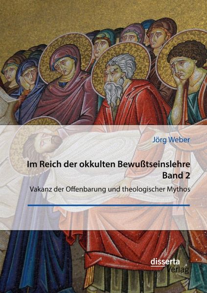 Im Reich der okkulten Bewußtseinslehre. Band 2. Vakanz der Offenbarung und theologischer Mythos Im Reich der okkulten Bewußtseinslehre. Band 2. Vakanz der Offenbarung und theologischer Mythos