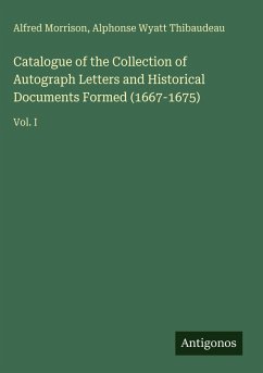 Cover Catalogue of the Collection of Autograph Letters and Historical Documents Formed (1667-1675)