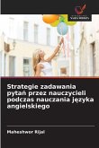 Strategie zadawania pyta¿ przez nauczycieli podczas nauczania j¿zyka angielskiego