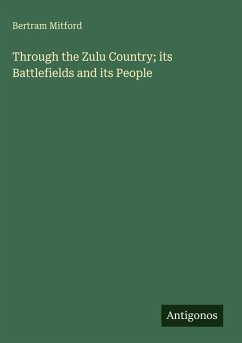 Cover Through the Zulu Country; its Battlefields and its People