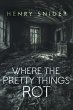 Where the Pretty Things Rot - Bild 1