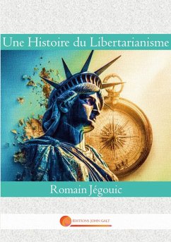 Cover Une Histoire du Libertarianisme