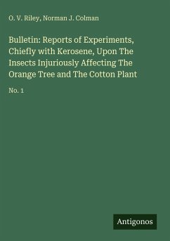 Cover Bulletin: Reports of Experiments, Chiefly with Kerosene, Upon The Insects Injuriously Affecting The Orange Tree and The Cotton Plant
