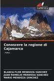 Conoscere la regione di Cajamarca Conoscere la regione di Cajamarca