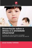 Dissertação sobre o stress e a ansiedade situacional Dissertação sobre o stress e a ansiedade situacional