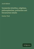 Vermischte Schriften, religiösen, philosophischen, politischen und literarischen Inhalts Vermischte Schriften, religiösen, philosophischen, politischen und literarischen Inhalts