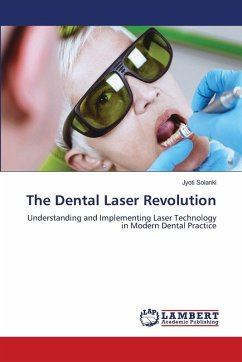 The Dental Laser Revolution - Solanki, Jyoti