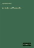 Australien und Tasmanien Australien und Tasmanien