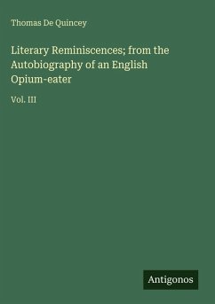 Cover Literary Reminiscences; from the Autobiography of an English Opium-eater