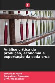 Análise crítica da produção, economia e exportação da seda crua
