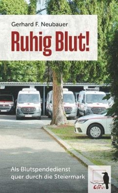 Cover Ruhig Blut! Als Blutspendedienst quer durch die Steiermark