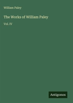 The Works of William Paley - Paley, William