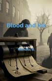 Blood and Ink Blood and Ink