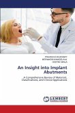 An Insight into Implant Abutments An Insight into Implant Abutments