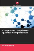 Compostos complexos: química e importância