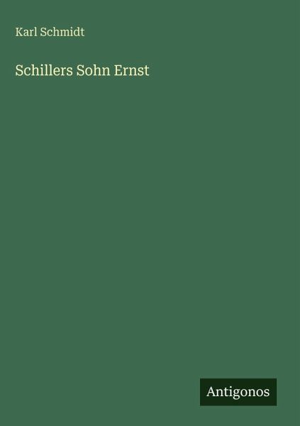 Schillers Sohn Ernst