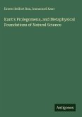 Kant's Prolegomena, and Metaphysical Foundations of Natural Science