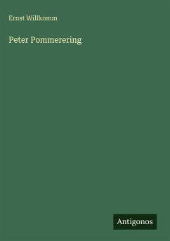 Peter Pommerering - Willkomm, Ernst