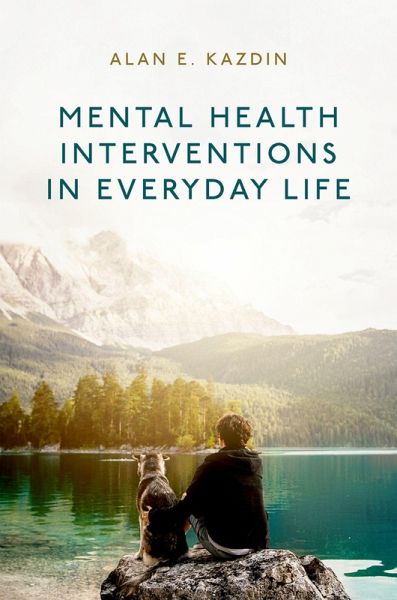 Mental Health Interventions in Everyday Life Mental Health Interventions in Everyday Life
