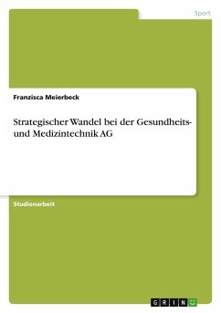 Cover Strategischer Wandel bei der Gesundheits- und Medizintechnik AG