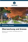 Überwachung und Grenze Überwachung und Grenze