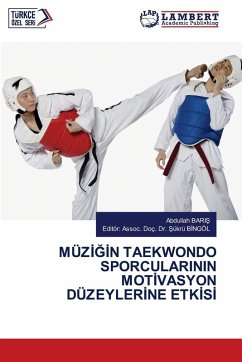 Cover MÜZ¿¿¿N TAEKWONDO SPORCULARININ MOT¿VASYON DÜZEYLER¿NE ETK¿S¿