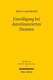 Einwilligung bei datenfinanzierten Diensten Einwilligung bei datenfinanzierten Diensten