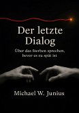 Der letzte Dialog Der letzte Dialog