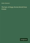 The Epic of Kings; Stories Retold from Firdusi