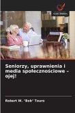 Seniorzy, uprawnienia i media spo¿eczno¿ciowe - ojej!