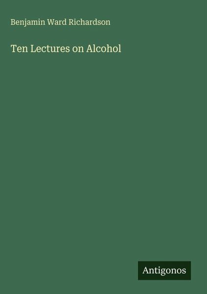 Ten Lectures on Alcohol Ten Lectures on Alcohol