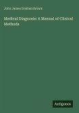 Medical Diagnosis: A Manual of Clinical Methods
