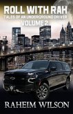 Roll With Rah Tales of an Underground Driver Volume 2 Roll With Rah Tales of an Underground Driver Volume 2