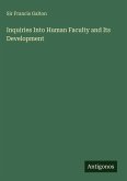 Inquiries Into Human Faculty and Its Development