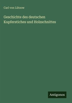 Cover Geschichte des deutschen Kupferstiches und Holzschnittes
