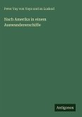 Nach Amerika in einem Auswandererschiffe