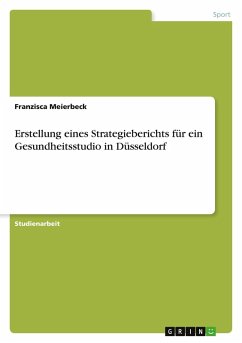Cover Erstellung eines Strategieberichts für ein Gesundheitsstudio in Düsseldorf