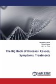 The Big Book of Diseases: Causes, Symptoms, Treatments The Big Book of Diseases: Causes, Symptoms, Treatments