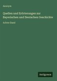 Quellen und Erörterungen zur Bayerischen und Deutschen Geschichte