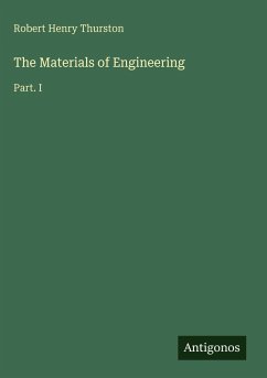 The Materials of Engineering - Thurston, Robert Henry