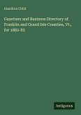 Gazetteer and Business Directory of Franklin and Grand Isle Counties, Vt., for 1882-83