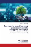 Community-based learning practices in remote Philippine Barangays Community-based learning practices in remote Philippine Barangays