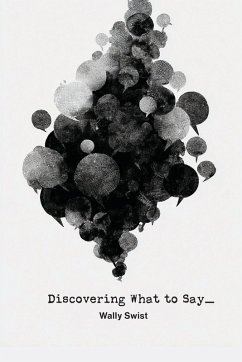 Cover Discovering What to Say