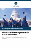 Hochschulmanagement in Lateinamerika Hochschulmanagement in Lateinamerika