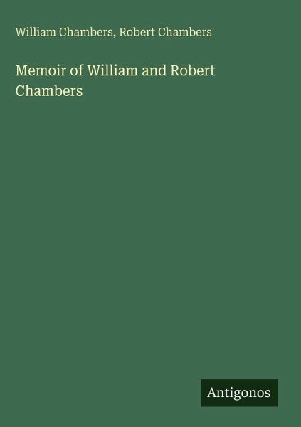 Memoir of William and Robert Chambers