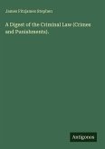 A Digest of the Criminal Law (Crimes and Punishments).