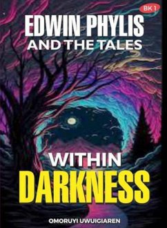 Cover Edwin Phylis and the Tales Within Darkness
