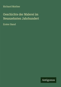 Cover Geschichte der Malerei im Neunzehnten Jahrhundert